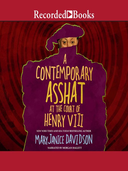 Title details for A Contemporary Asshat at the Court of Henry the VIII by MaryJanice Davidson - Available